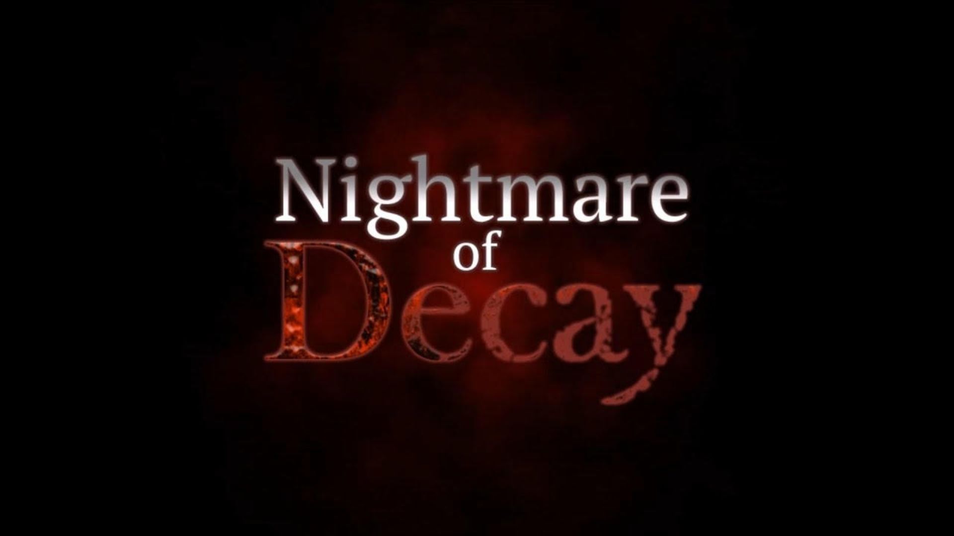 Nightmare of Decay