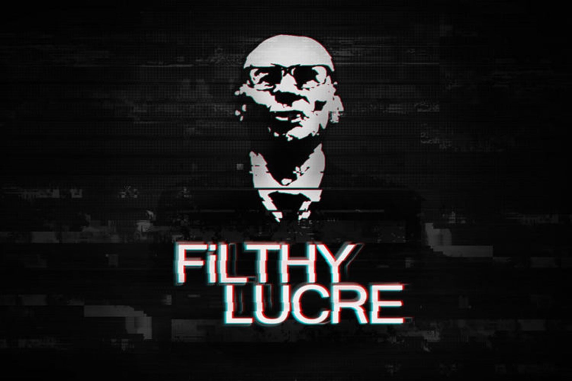 Filthy Lucre