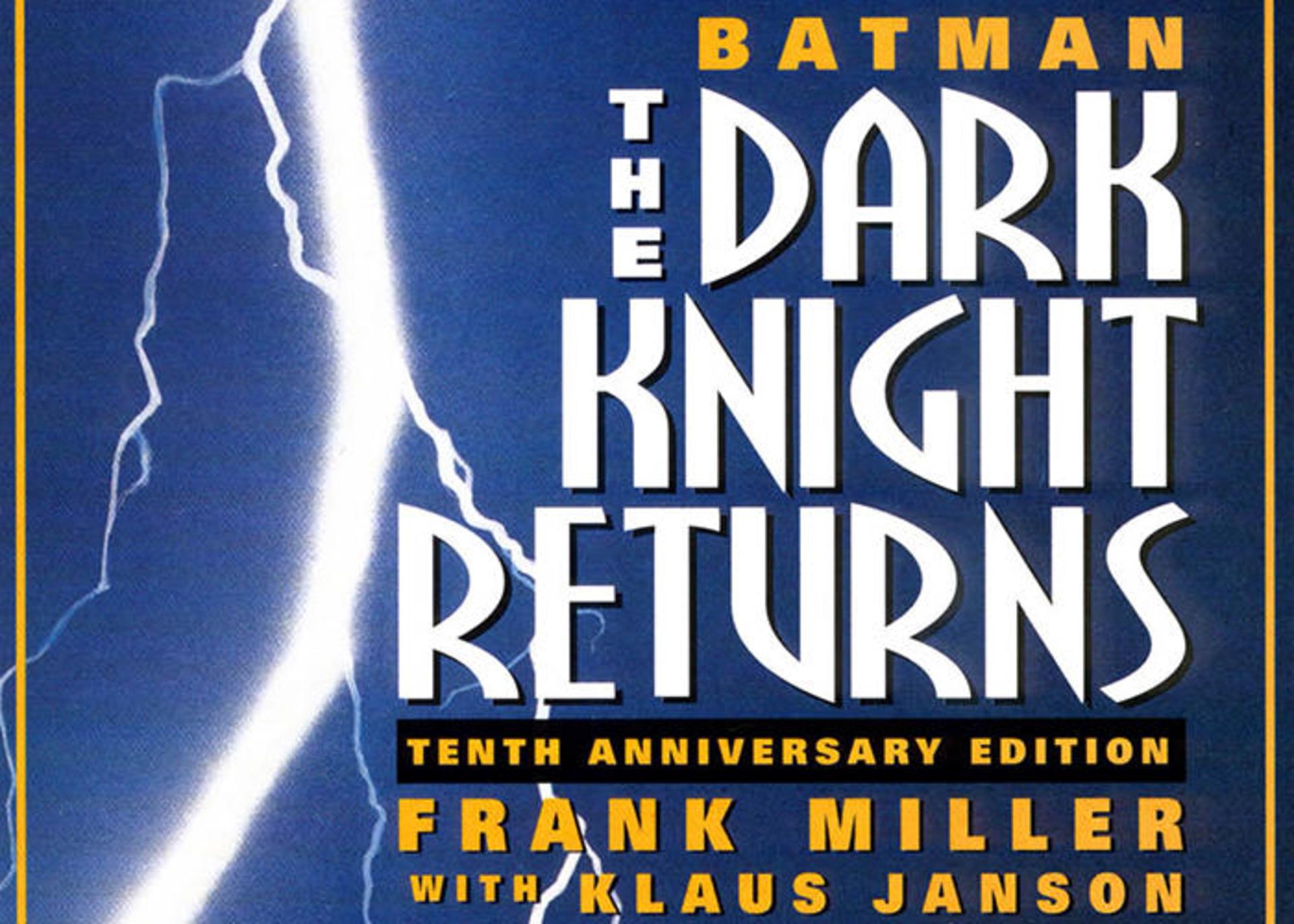The Dark Knight Returns