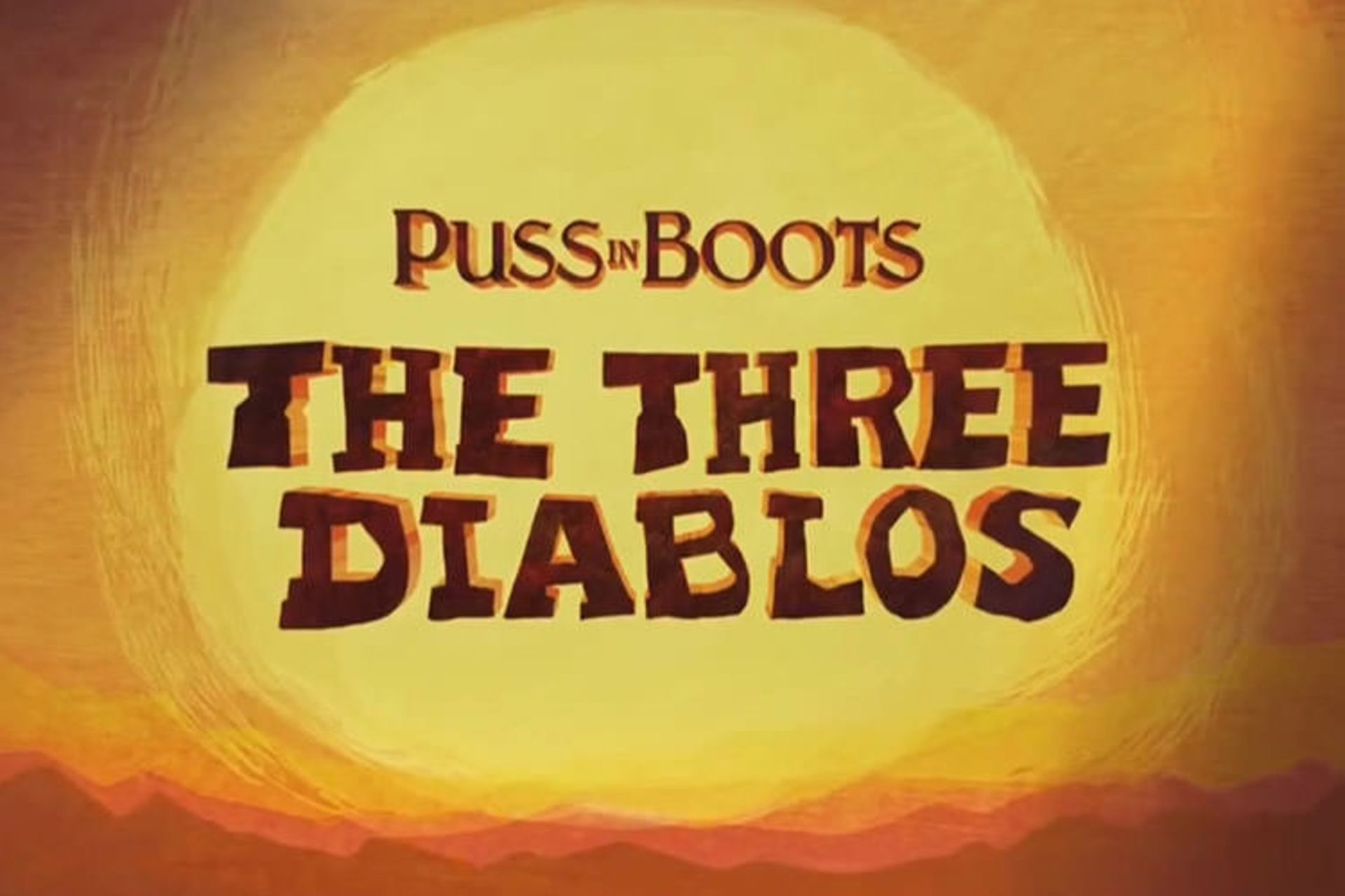 انیمیشن کوتاه Puss in Boots: The Three Diablos