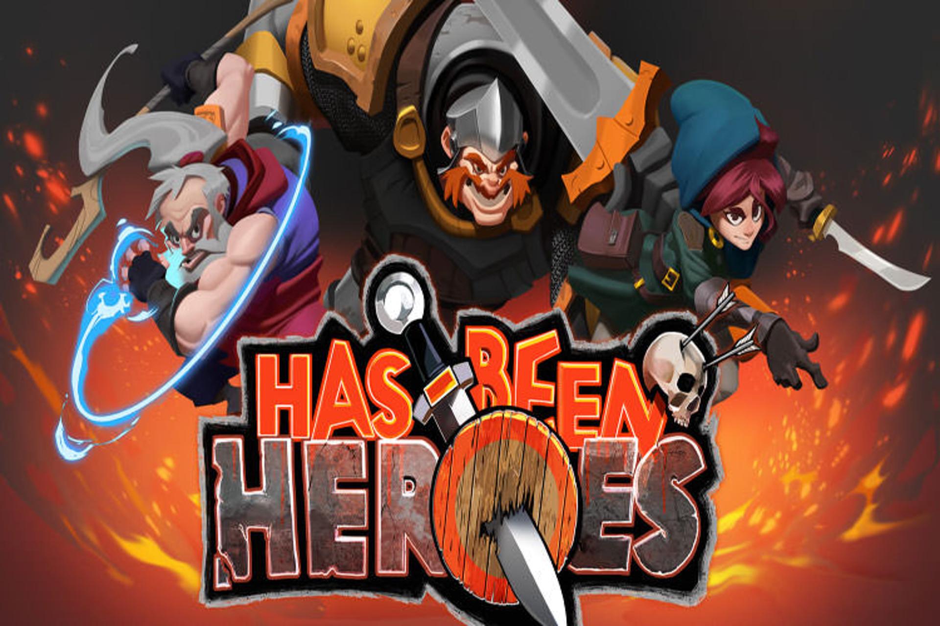 has been heroes