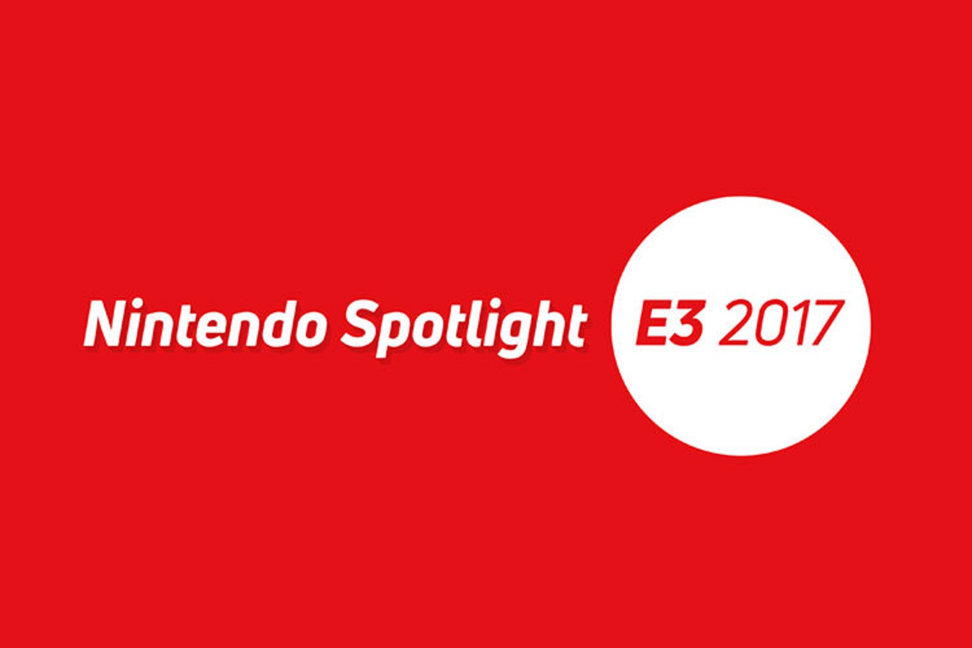 Nintendo Spotlight 2017 E3 2017