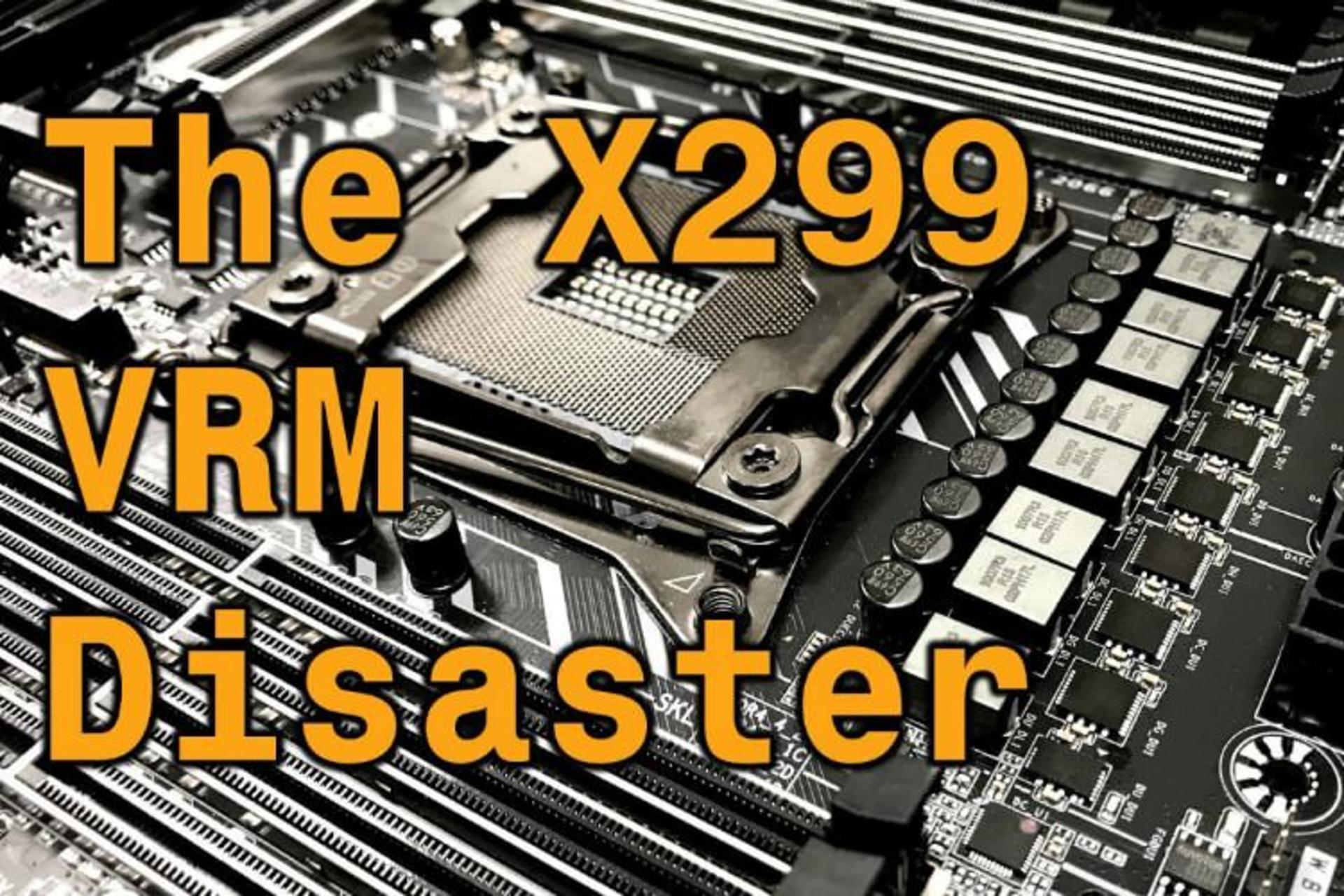 The X299 VRM Disaster