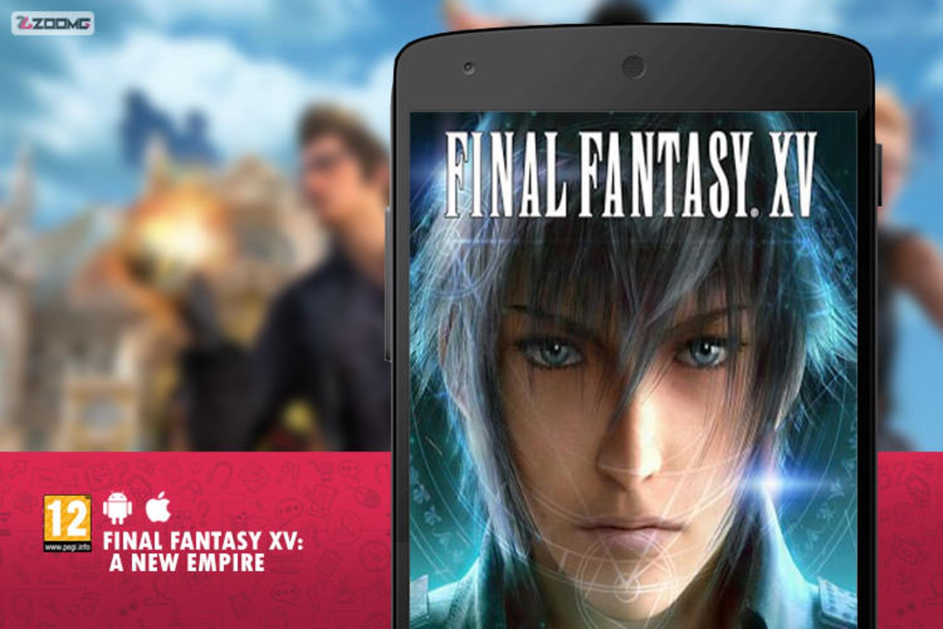 بازی FInal Fantasy XV: A New Empire