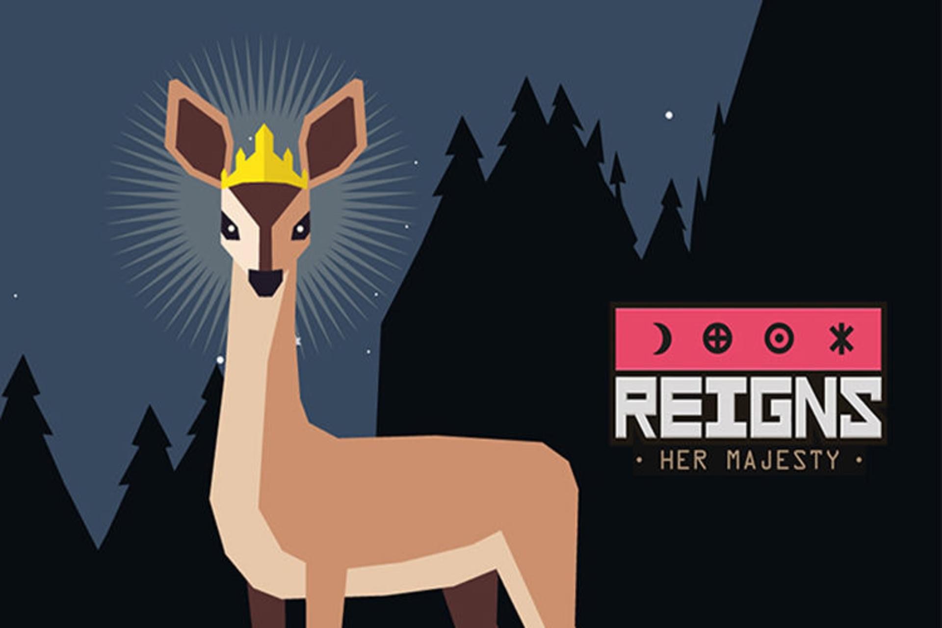 Reigns: Her Majesty