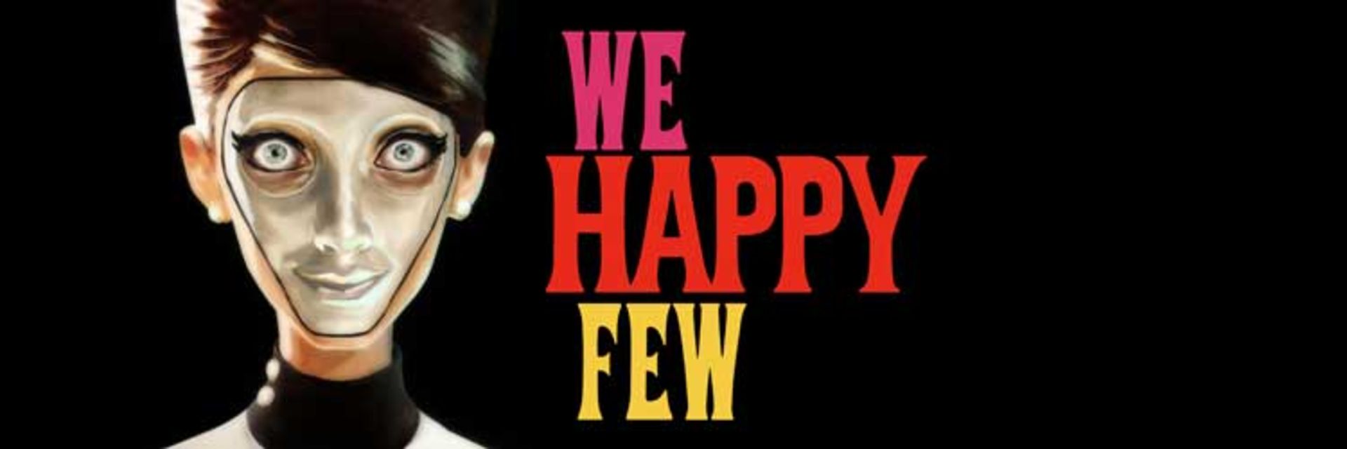 We Happy Few