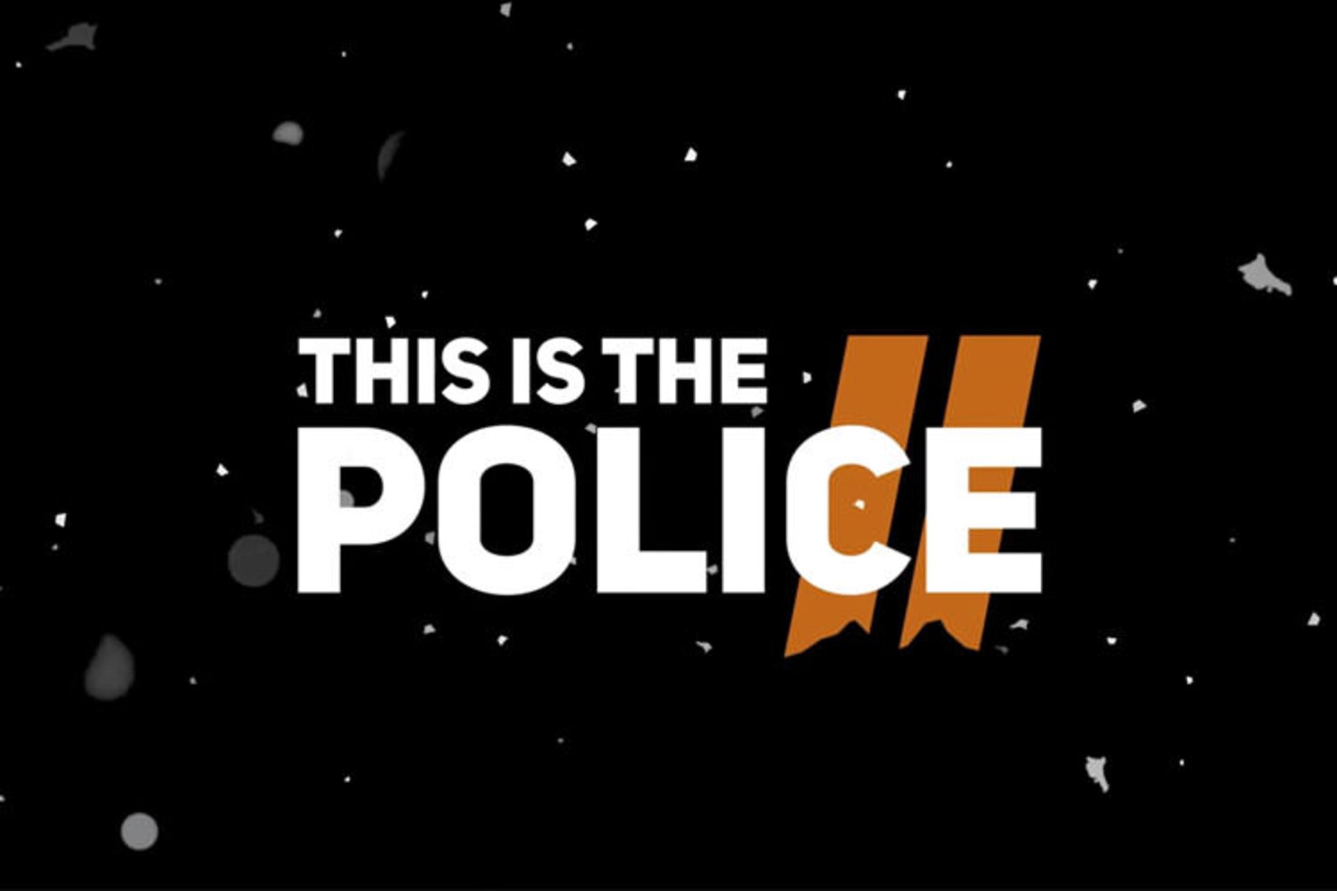 This Is the Police 2