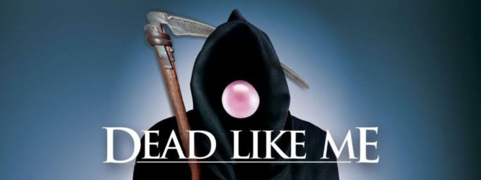 Dead Like Me