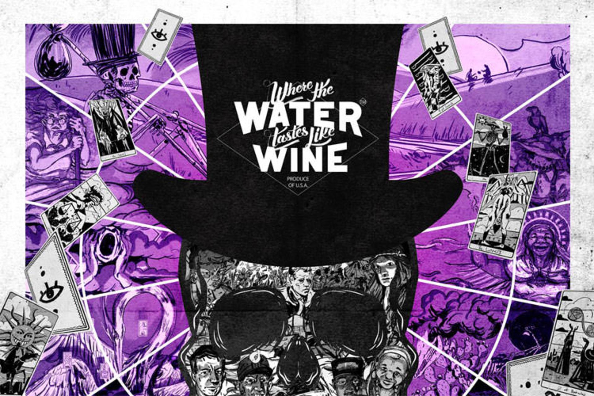 where the water tastes like wine