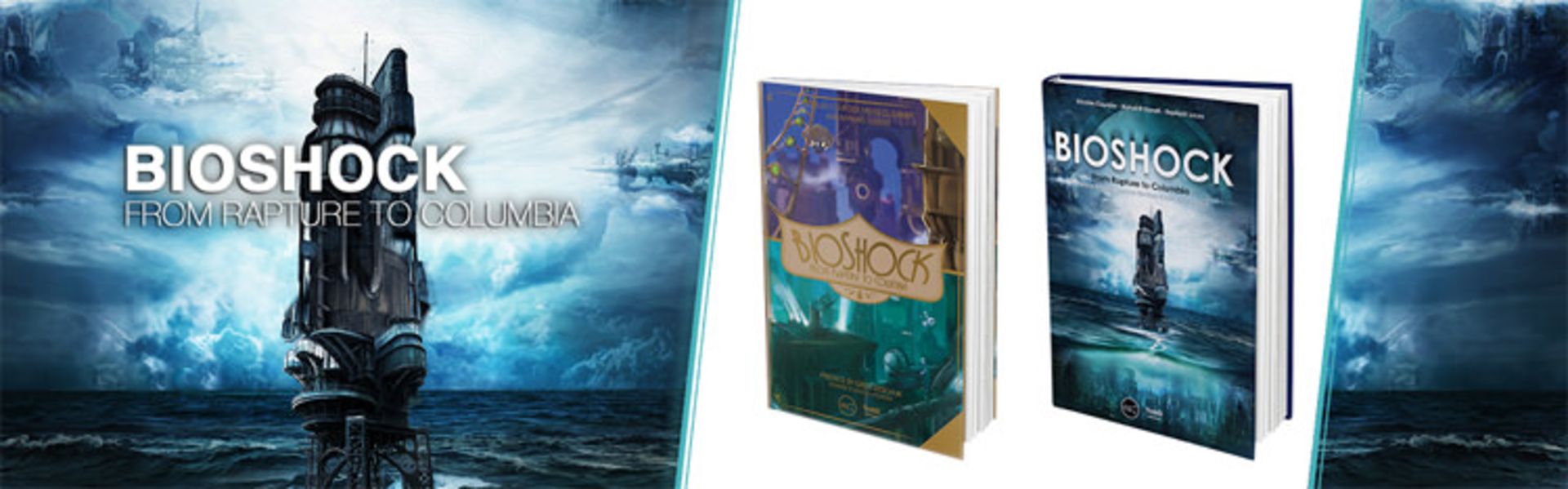 BioShock: From Rapture to Columbia 