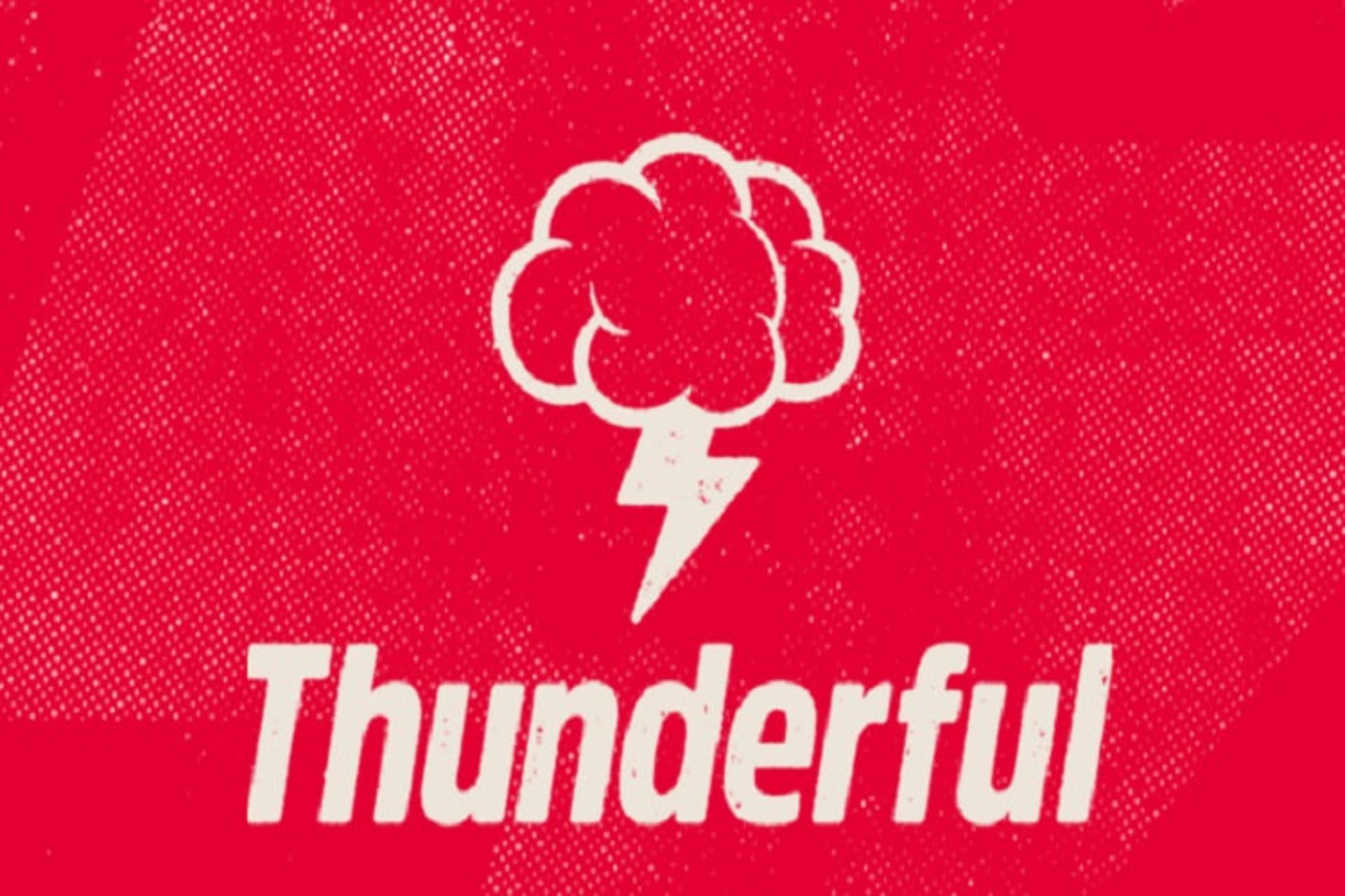 THUNDERFUL