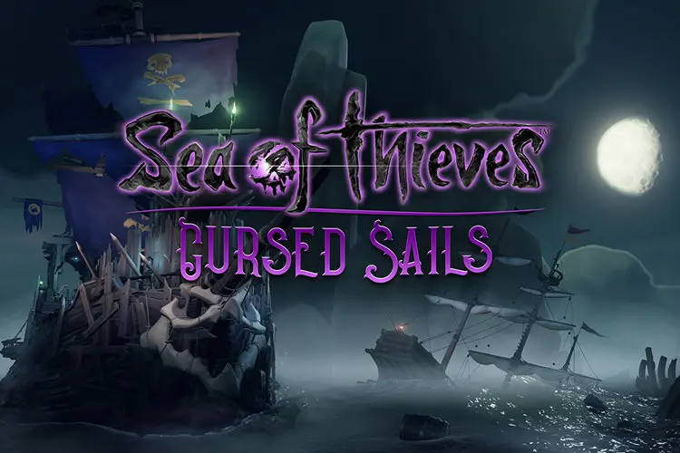 Sea of Thieves: Cursed Sails