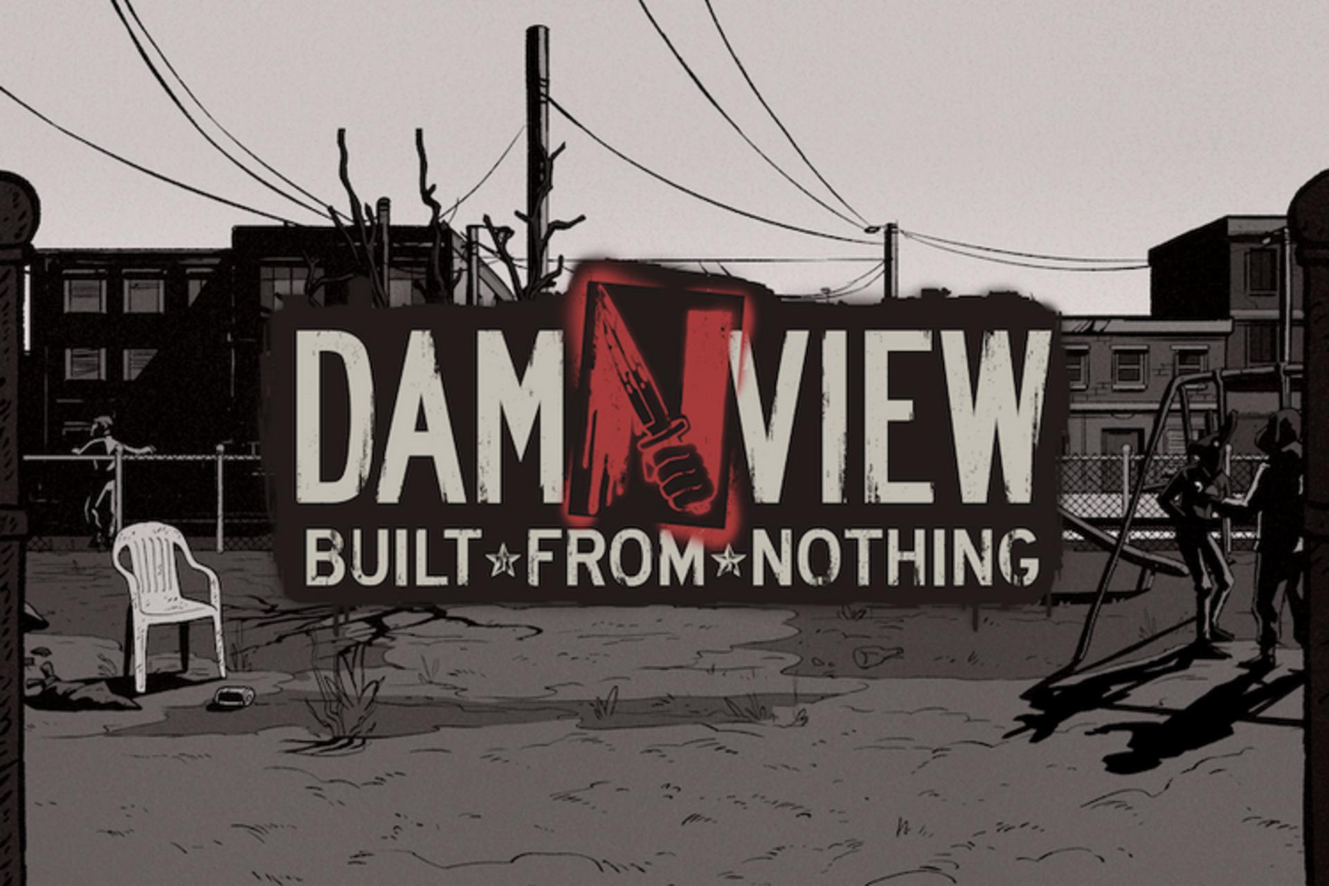 Damnview: Built from Nothing