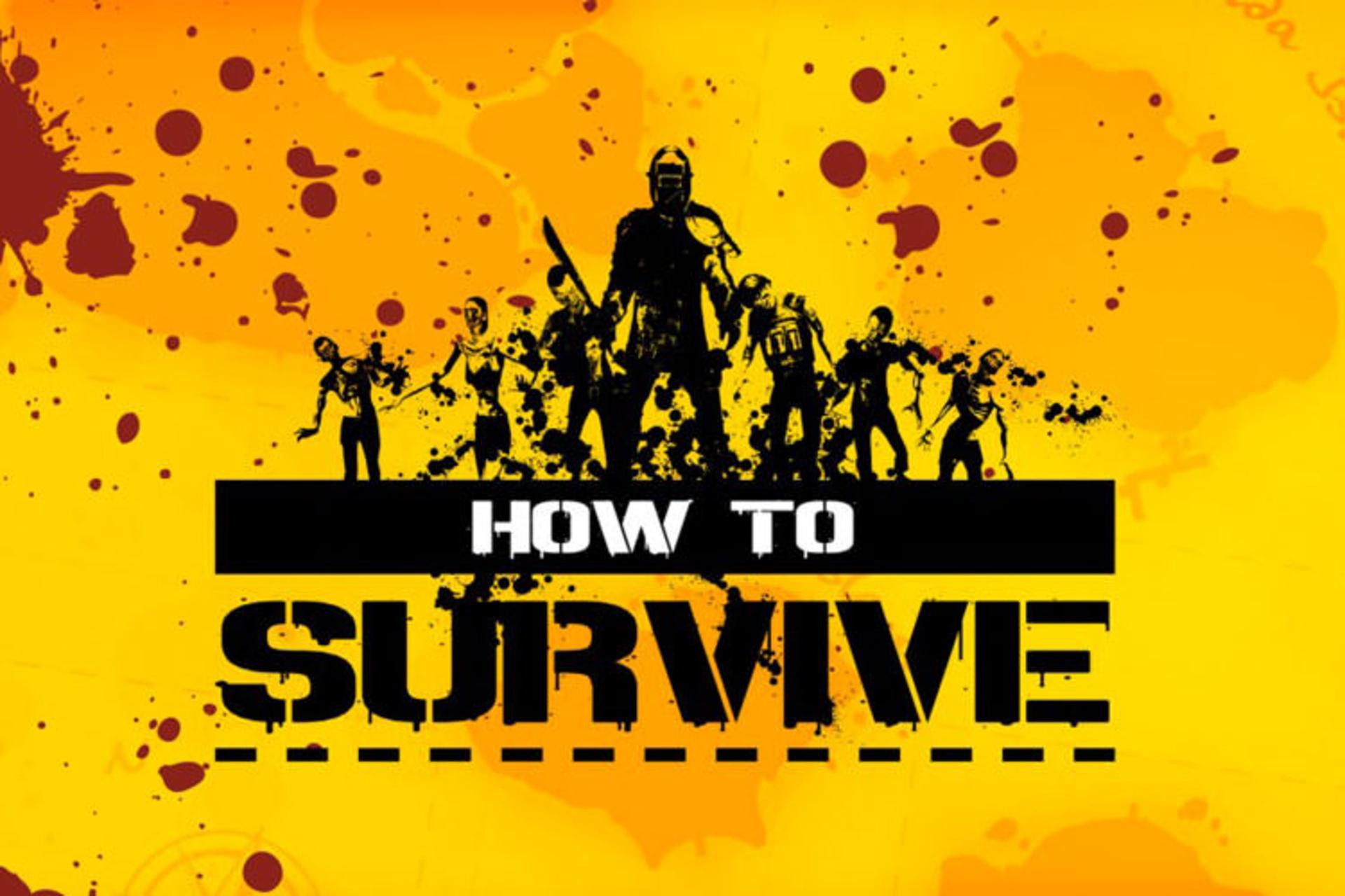 How to Survive