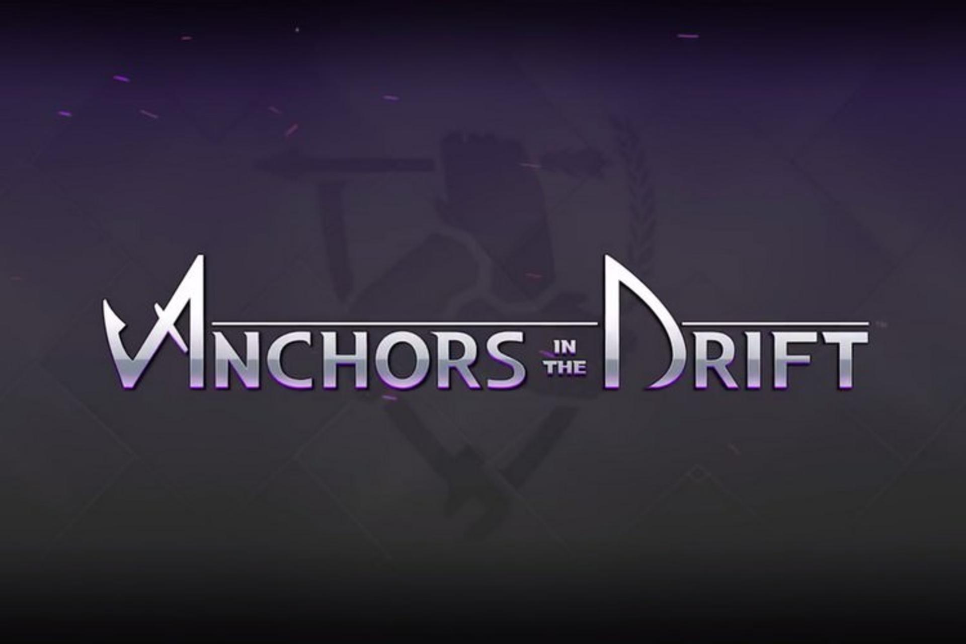Anchors in the Drift