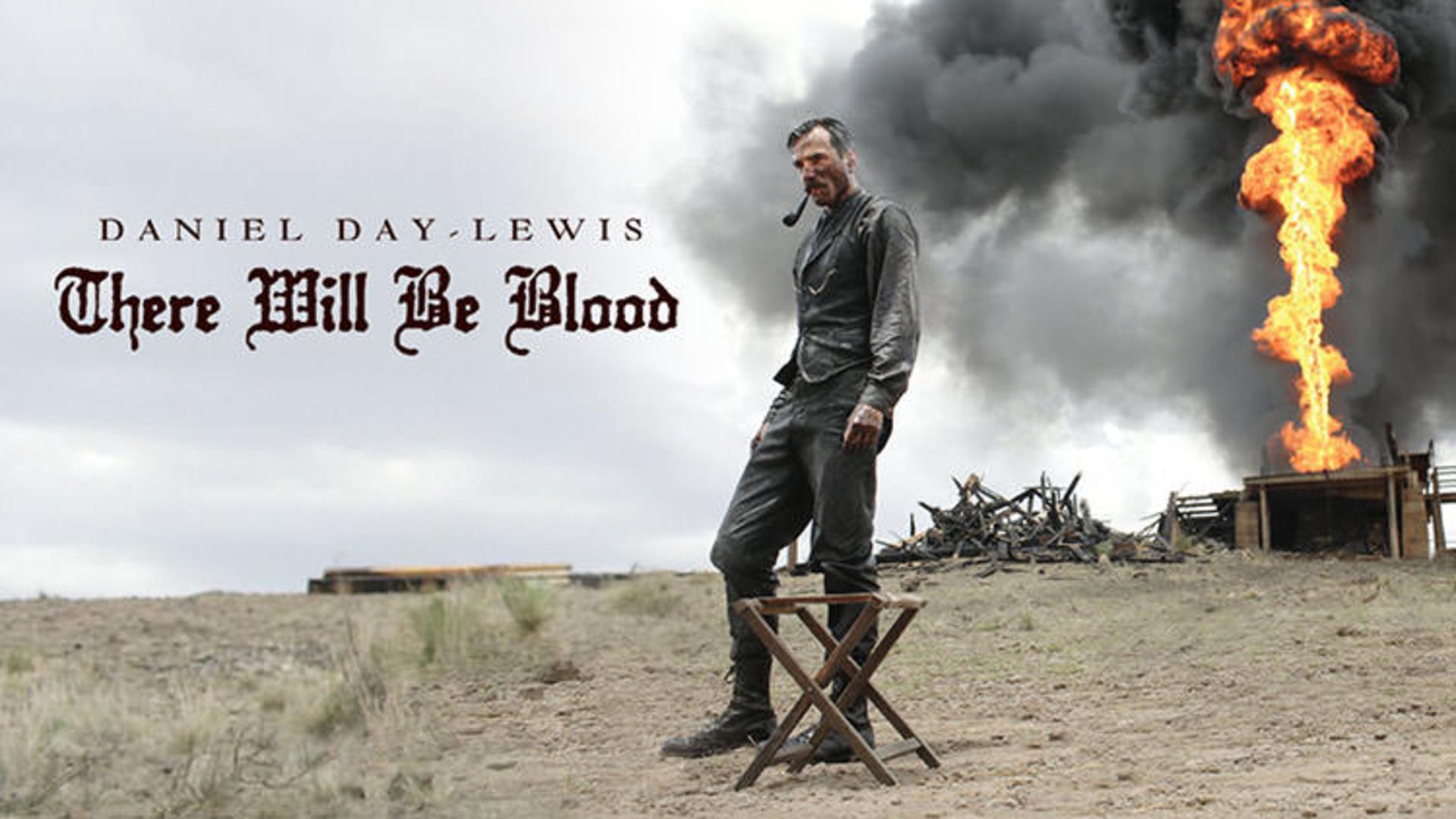 There Will Be Blood