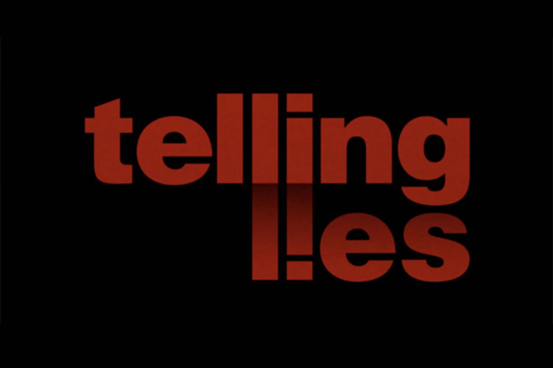 Telling Lies