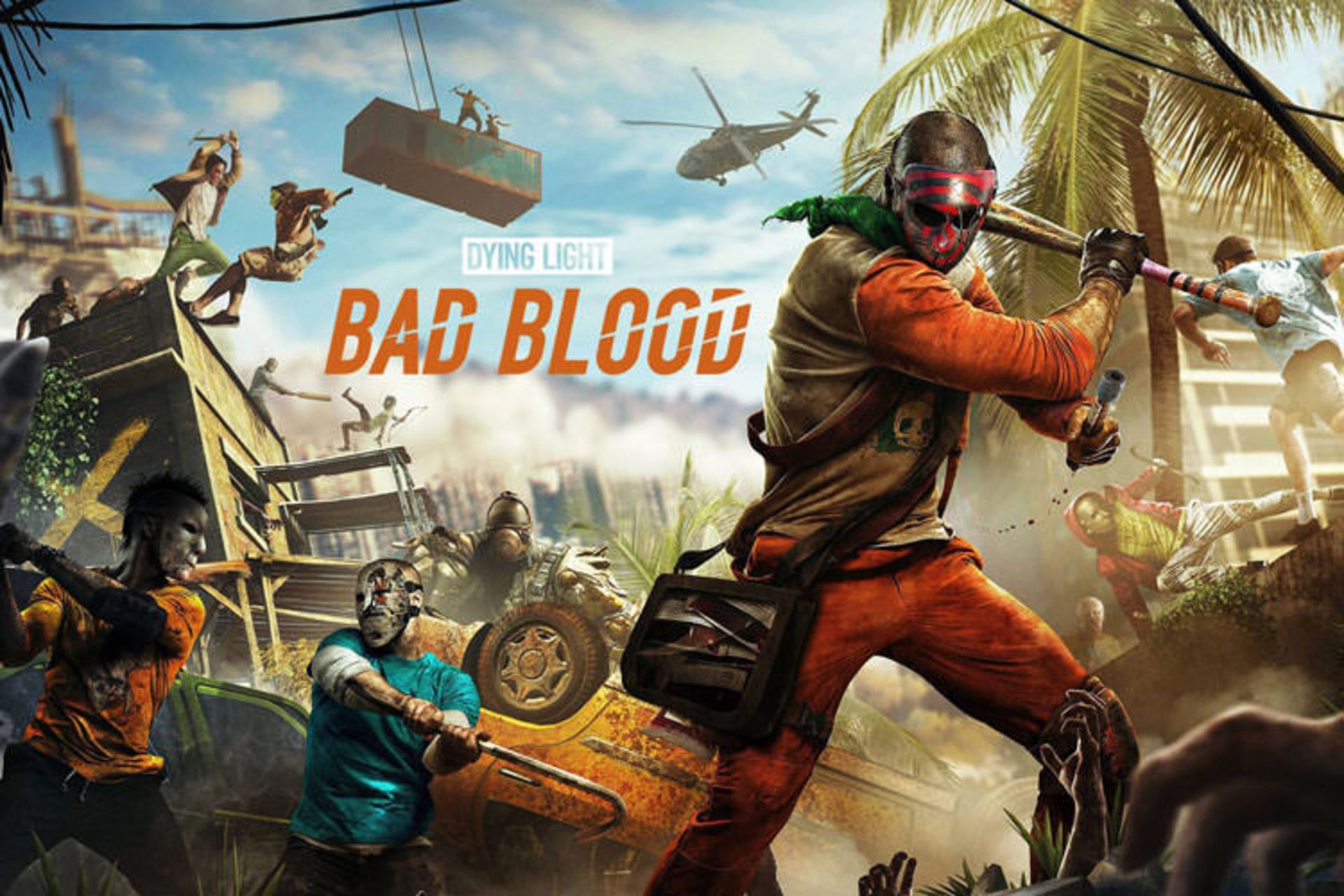 Dying Light: Bad Blood 