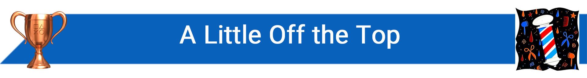 توضیح A Little Off the Top