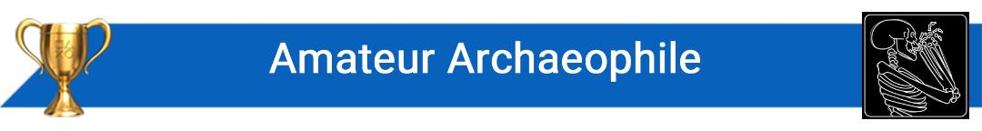 تروفی Amateur Archaeophile
