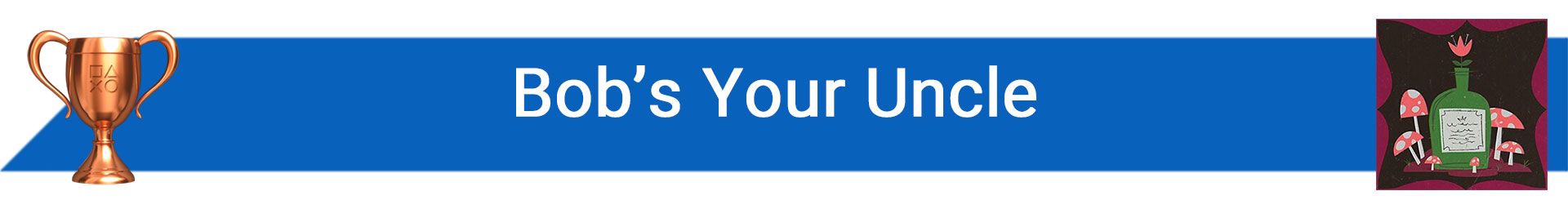 تروفی Bob’s Your Uncle