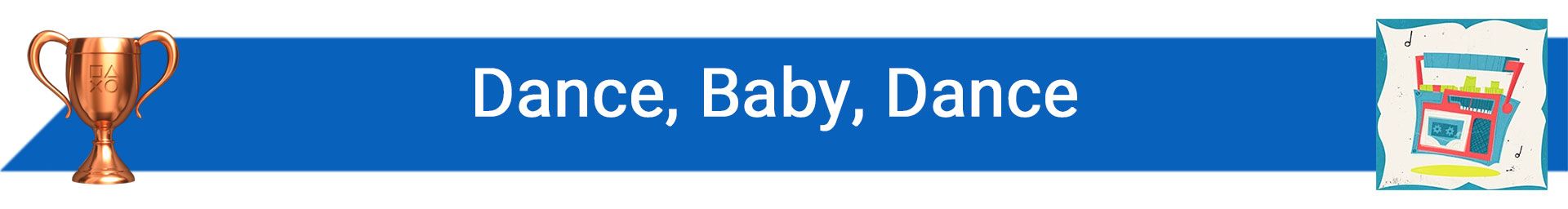 تروفی Dance, Baby, Dance