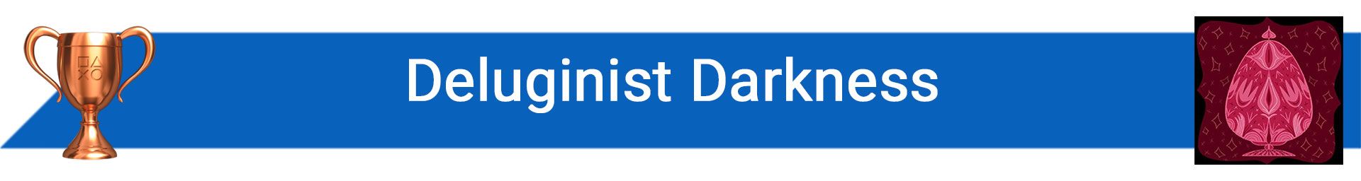 تروفی Deluginist Darkness