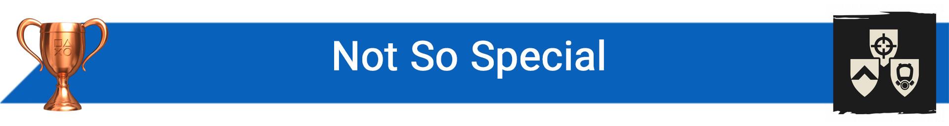 تروفی Not So Special