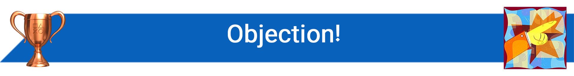 تروفی Objection!