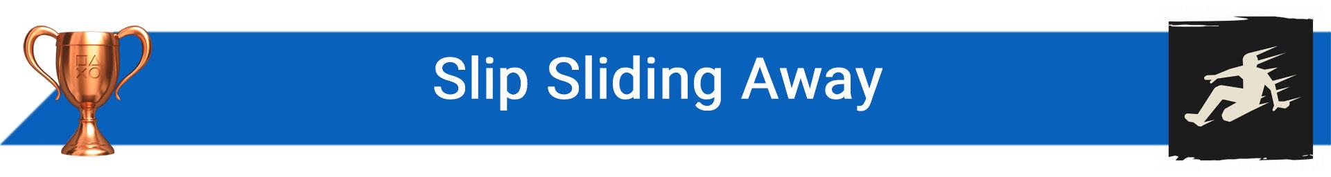 تروفی Slip Sliding Away