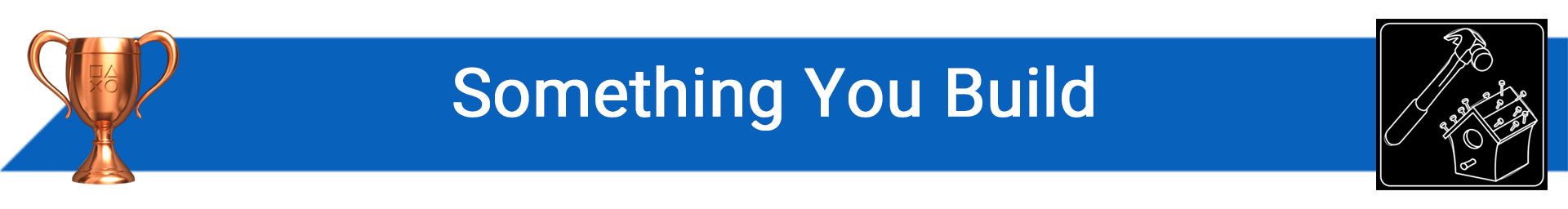 تروفی Something You Build