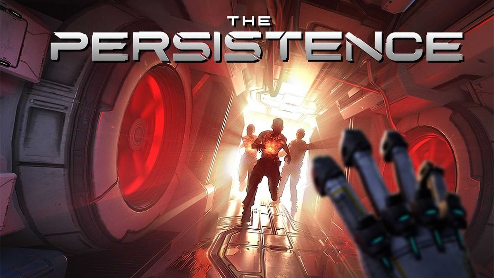 پوستر بازی واقعیت مجازی The Persistence