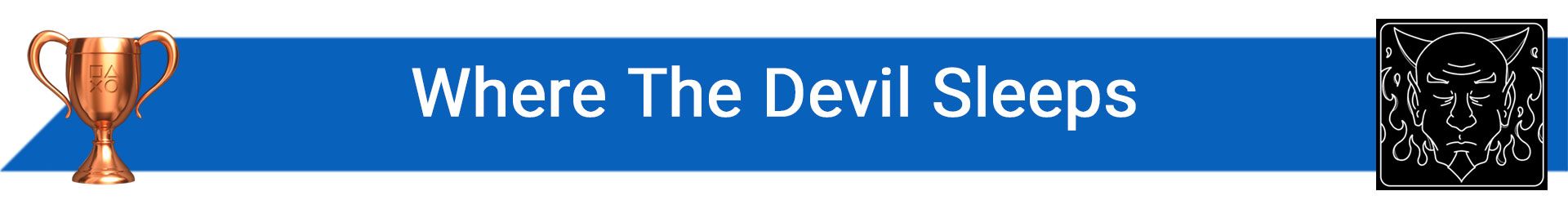 تروفی Where The Devil Sleeps
