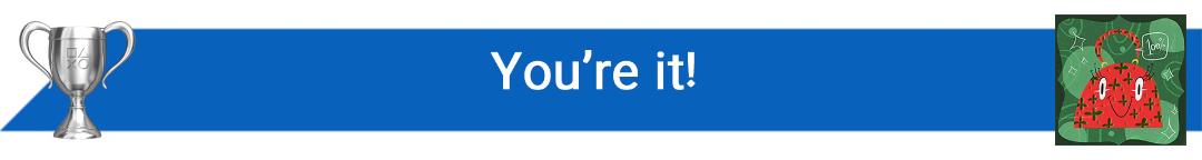 تروفی You’re it!
