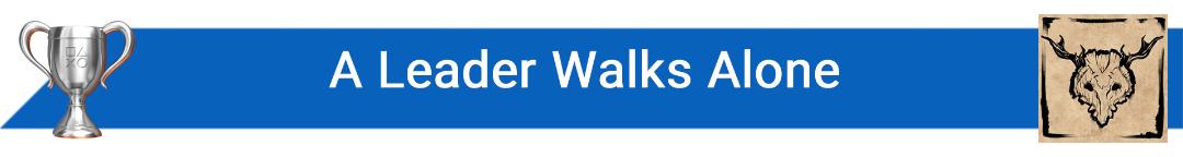 تروفی A Leader Walks Alone