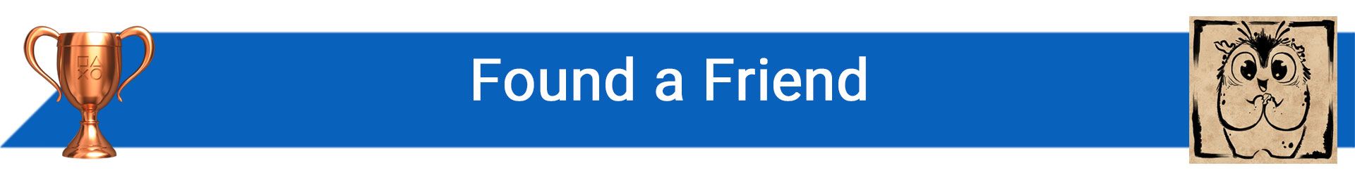 تروفی Found a Friend
