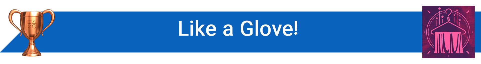 تروفی Like a Glove!