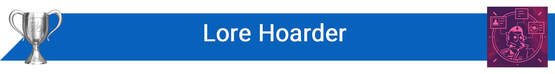 تروفی Lore Hoarder