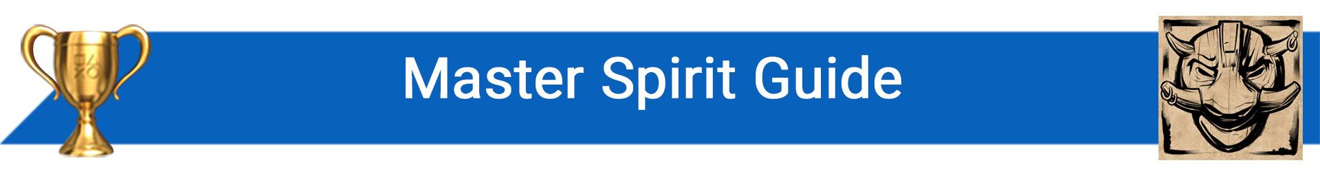 تروفی Master Spirit Guide