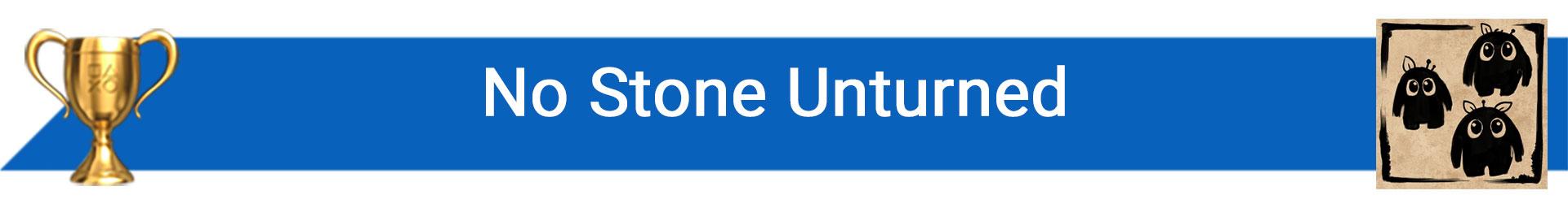 تروفی No Stone Unturned