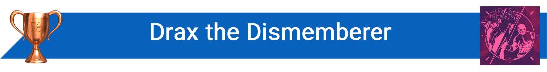تروفی Drax the Dismemberer