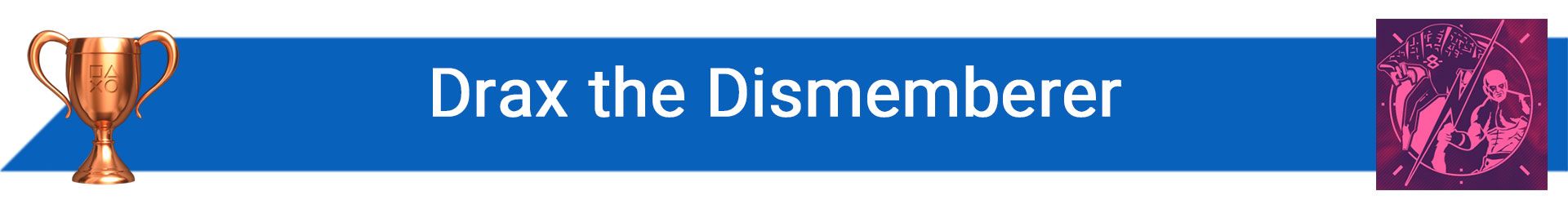 تروفی Drax the Dismemberer