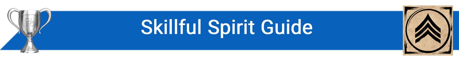 تروفی Skillful Spirit Guide