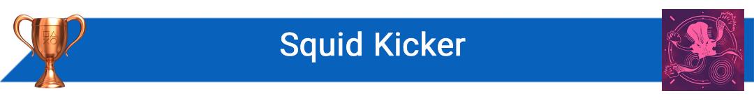 تروفی Squid Kicker