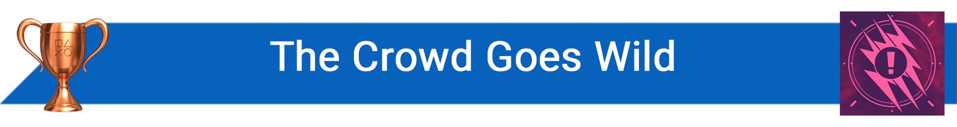 تروفی The Crowd Goes Wild