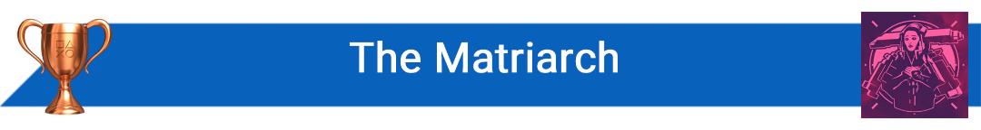 تروفی The Matriarch