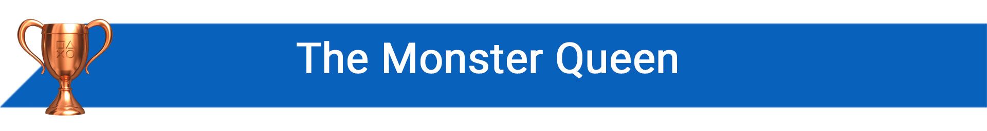 تروفی The Monster Queen