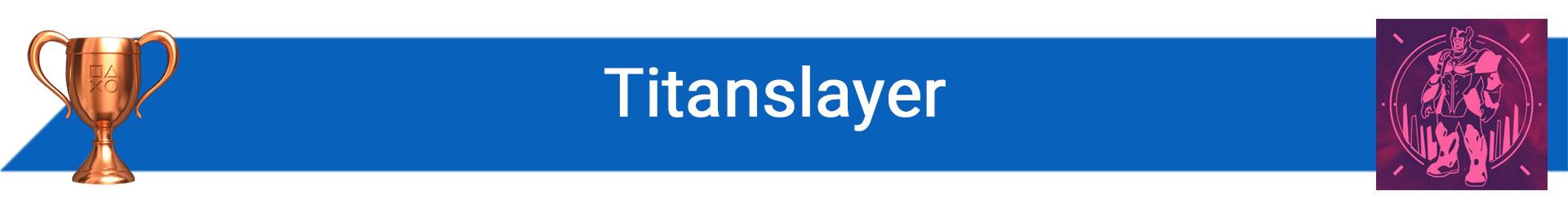 تروفی Titanslayer