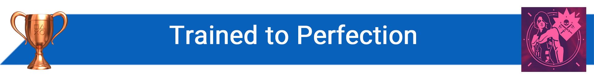 تروفی Trained to Perfection