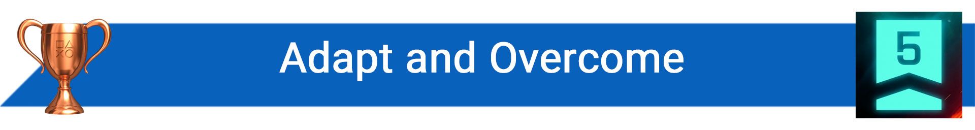 تروفی Adapt and Overcome
